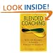 Blended Coaching: Skills and Strategies to Support Principal Development