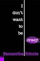 I Don't Want To Be Crazy