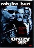 Crazy Six [VHS]