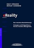 eReality. Das e-business-Bausteinkonzept. Strategien und Erfolgsfaktoren für das e-business-Management.