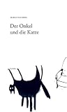 Marco Tschirpke �Der Onkel und die Katze: Gedichte� bestellen bei Amazon.de