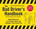 Bad Drivers Handbook 2007 Desk Calendar