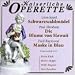Léon Jessel: Schwarzwaldmädel; Paul Abraham: Die Blume von Hawaii; Fred Raymond: Mask...