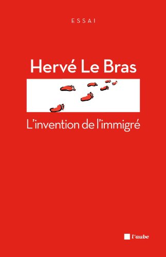L'invention de l'immigré: Le sol et le sang L'invention de l'immigré: Le sol et le sang