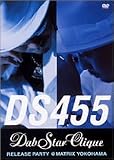 “DabStar Clique” RELEASE PARTY @ MATRIX YOKOHAMA [DVD]