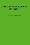 Unified Separation Science