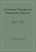 Collisional
Transport
in
Magnetized
Plasmas
(Cambridge
Monographs
on
Plasma
Physics)