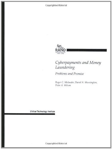 Cyberpayments and Money Laundering: Problems and Promise 1998