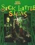 Sick Little Sagas (Tales From the Crypt)