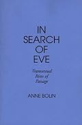 In Search of Eve: Transsexual Rites of Passage