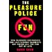 The Pleasure Police