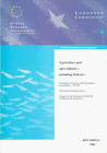  : Agriculture and Agro-Industry, Including Fisheries: Programme of Research and Technological Development : Third Framework Programme 1991-94 : Synopsis ... in the Field of Fisheries and (Eur 16482)