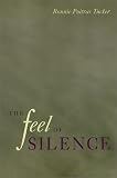Feel Of Silence Cl (Health Society And Policy)
