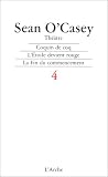Th��tre, tome 4 : Coquin de coq - L'Etoile devient rouge - La Fin du commencement