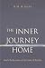 Inner Journey Home: The Soul