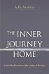 Inner Journey Home: The Soul's Realization of the Unity of Reality