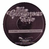 T-FUNK FEAT. INAYA DAY / THE GLAMOROUS LIFE