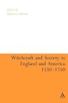 Witchcraft And Society in England and...