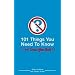 101 Things You Need to Know (and Some You Don't)