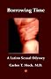 Borrowing Time - A Latino Sexual Odyssey Borrowing Time - A Latino Sexual Odyssey