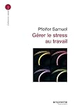 G�rer le stress au travail