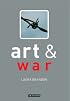 Art and War (Art and... Series)