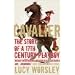 Cavalier: A Tale of Chivalry, Passion and Great Houses