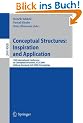 Conceptual Structures: Inspiration and Application: 14th International Conference on Conceptual Structures, ICCS 2006, Aalborg, Denmark, July 16-21, ... / Lecture Notes in Artificial Intelligence)