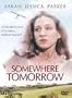 Somewhere Tomorrow