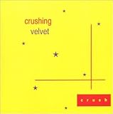 crush (US Import) - crushing velvet