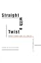 Straight with a Twist: Queer Theory and the Subject of Heterosexuality