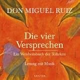 Produkt-Bild: Die vier Versprechen: Ein Weisheitsbuch der Tolteken