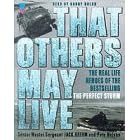 That Others May Live: A PJ's Life