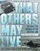 That
Others
May
Live:
A
PJ's
Life