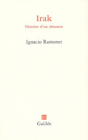 Irak : Histoire d'un désastre