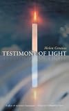 Cover of Testimony of Light by Helen Greaves 0854351647