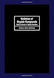 Oxidation of organic compounds : medium effects in radical reactions