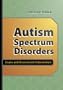 Autism Spectrum Disorders: Issues in Assessment and Intervention