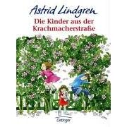 Die Kinder aus der Krachmacherstrasse. ( Ab 6 J (Gebundene Ausgabe)
