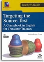 Targeting the Source Text: A Coursebook in English for Translator Trainees (Spanish Edition)