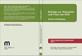 Emotion und Beziehung: Diskussion und Praxis der NLPt