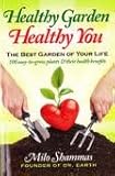 Healthy Garden Healthy You by Milo Shammas