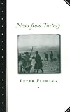 News from Tartary: A Journey from Peking to Kashmir (Marlboro Travel)