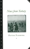 News from Tartary: A Journey from Peking to Kashmir (Marlboro Travel)