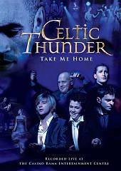 CELTIC THUNDER DVD : TAKE ME H