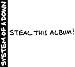 Steal This Album (Limited Edition))