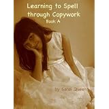 Learning to Spell Through Copywork A
