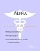 Alpha-Lipoic Acid - A Medical Dictionary, Bibliography, and Annotated Research Guide to Internet References