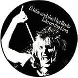 EDDIE AND THE HOT RODS - Life On The Line - Button / Pin