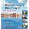 BRANDENBURGER BILDERBOGEN: Der S�dwesten: Teltow-Fl�ming, Potsdam- Mittelmark, Elbe-Elster, Stadt Potsdam